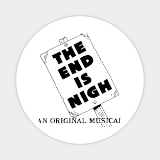 The End is Nigh Logo Apparrel Magnet